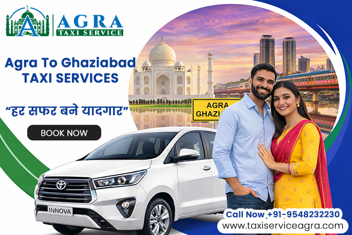 Hire Agra to Ghaziabad Taxi