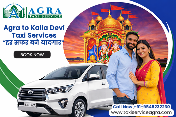 Agra to Kaila Devi Taxi