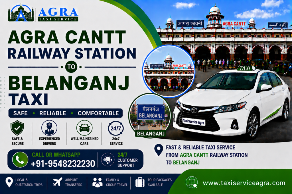 Agra Cantt Railway Station to Belanganj Taxi