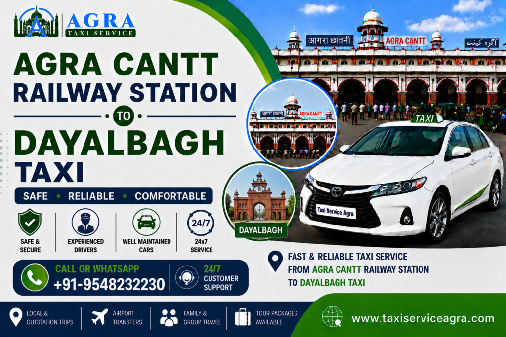 Agra Cantt Railway Station to Dayalbagh Taxi