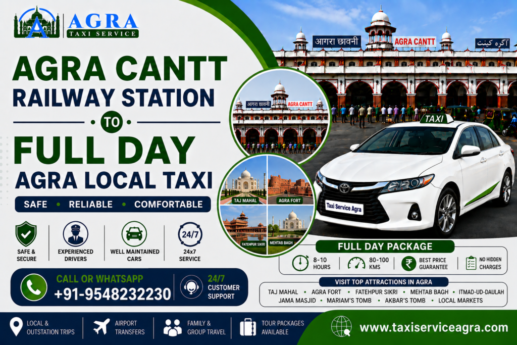 Agra Cantt Railway Station to Full Day Agra Local Taxi