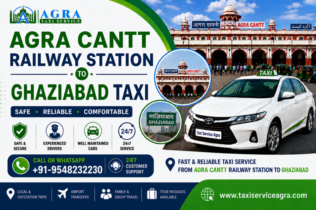 Agra Cantt Railway Station to Ghaziabad Taxi