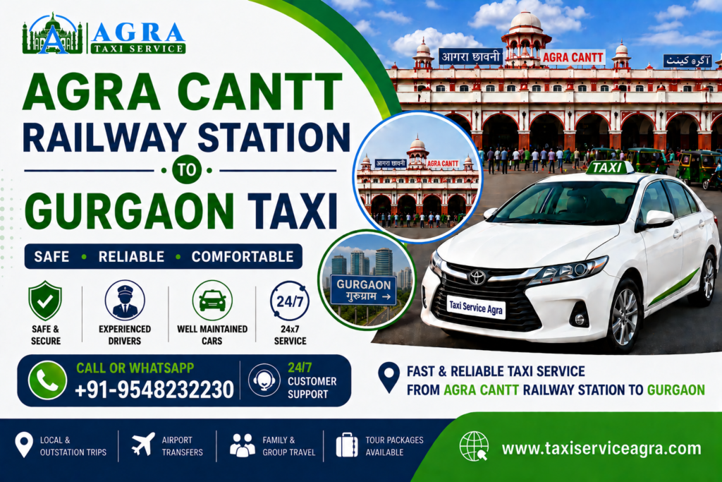 Agra Cantt Railway to Gurgaon Taxi Service