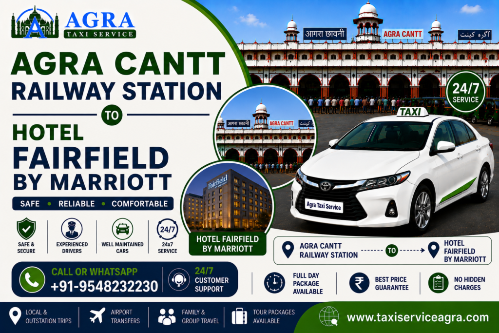 Agra Cantt Railway Station to Hotel Fairfield by Marriott Taxi