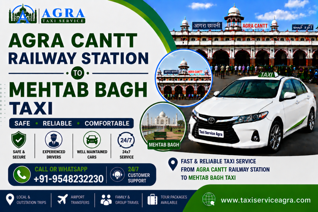 Agra Cantt Railway Station to Mehtab Bagh Taxi