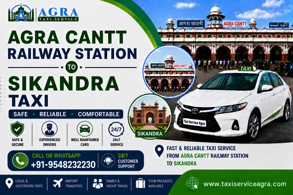 Agra Cantt Railway Station to Sikandra Taxi