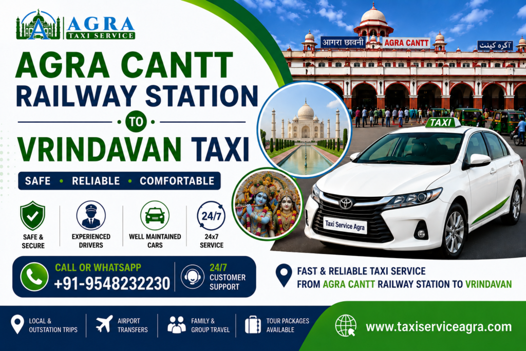 Agra Cantt Railway Station to Vrindavan Taxi